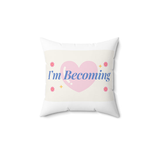 Heartfelt 'I'm Becoming' Square Pillow | Inspirational Home Decor, Cozy Throw Pillow, Gift for Self-Love, Bedroom Accent, Motivational [...]