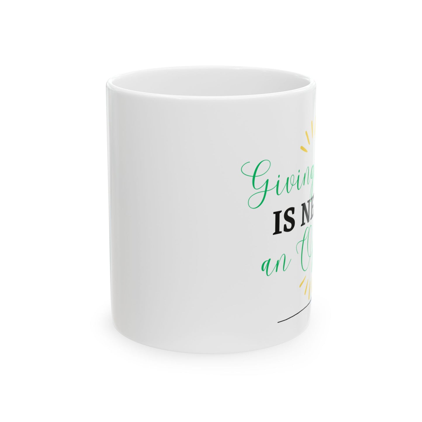Inspirational Ceramic Mug - Perfect Gift for Coffee Lovers, Motivational Quote Mug, 11oz, 15oz, Office Essentials, Personalized Gifts