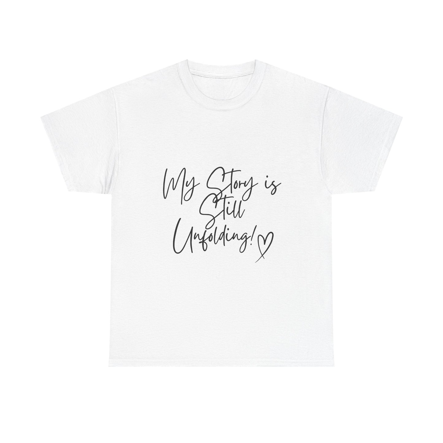 Inspirational Unisex Cotton Tee - 'My Story is Still Unfolding!' Shirt, Motivational Gift, Casual Wear, Empowerment Apparel, Self-Discovery